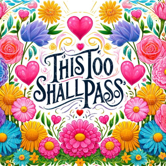 This Too Shall Pass